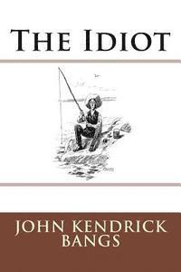 The Idiot 1