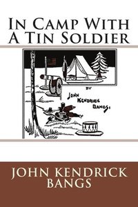 bokomslag In Camp With A Tin Soldier