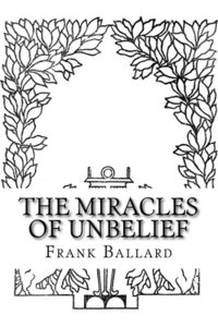 bokomslag The Miracles of Unbelief