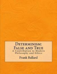bokomslag Determinism: False and True