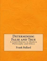 Determinism: False and True 1