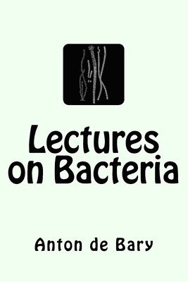 bokomslag Lectures on Bacteria