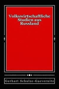 bokomslag Volkswirtschaftliche Studien aus Russland: Originalausgabe von 1899