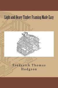 bokomslag Light and Heavy Timber Framing Made Easy