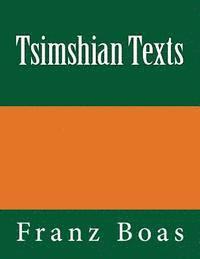 Tsimshian Texts: The original edition of 1902 1