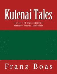 bokomslag Kutenai Tales: The original edition of 1918