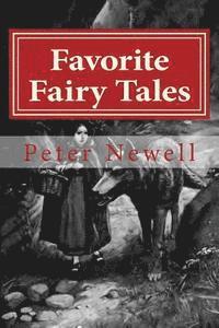 Favorite Fairy Tales: The original edition of 1907 1