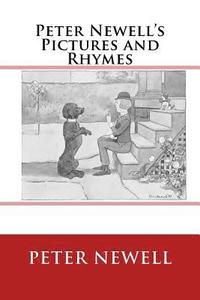 bokomslag Peter Newell's Pictures and Rhymes: The Original Edition of 1903