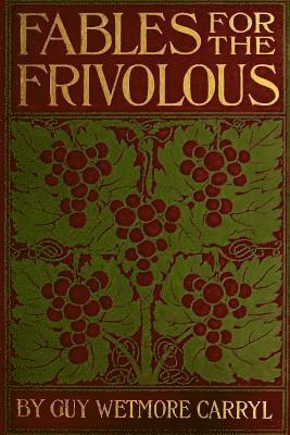 Fables for the Frivolous 1