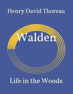 Walden: Life in the Woods 1