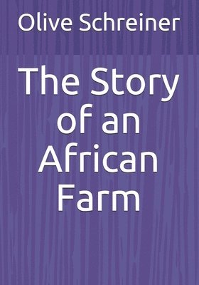 The Story of an African Farm 1