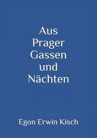 bokomslag Aus Prager Gassen und Nächten