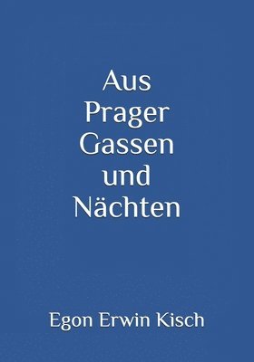 bokomslag Aus Prager Gassen und Nächten