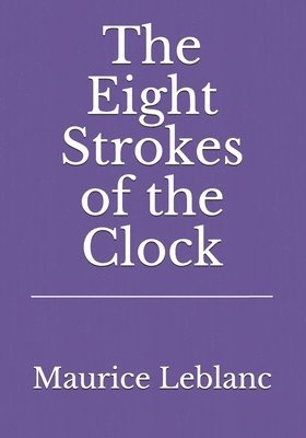 bokomslag The Eight Strokes of the Clock