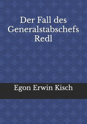 Der Fall des Generalstabschefs Redl 1