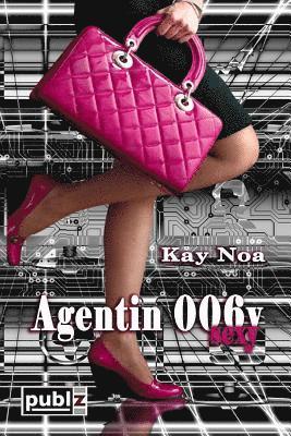 Kay Noa - Agentin 006y, Häftad