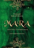 Tommy Krappweis - Mara und der Feuerbringer, Häftad