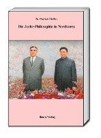 bokomslag Die Juche-Philosophie in Nordkorea