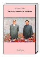 bokomslag Die Juche-Philosophie in Nordkorea