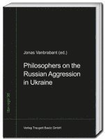 bokomslag Philosophers on the Russian Aggression in Ukraine