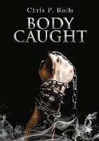 Bodycaught 1