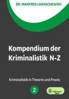 bokomslag Kompendium der Kriminalistik N - Z. Band 2