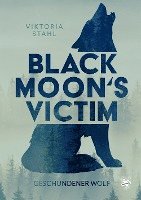 bokomslag Black Moon's Victim - Geschundener Wolf