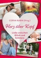 Herz über Kopf - Liebe zwischen Glück und Schmerz 1