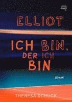 bokomslag Elliot - ich bin, der ich bin