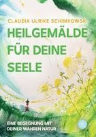 Heilgemälde für Deine Seele