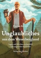 Florian Körber - Unglaubliches aus dem Weserbergland, Häftad