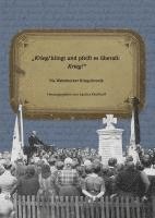 bokomslag Krieg! klingt und pfeift es überall: Krieg!" Die Wahmbecker Kriegschronik
