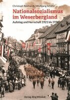 Christoph Reichardt, Wolfgang Schäfer - Nationalsozialismus im Weserbergland, Inbunden