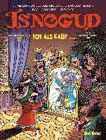 Laurent Vassilian, Olivier Andrieu, Jano Rohleder - Isnogud: Ich als Kalif ... (Die neuen Abenteuer des Großwesirs Isnogud, Band 3), Inbunden