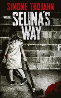 bokomslag Selina's Way: The Favorite Girl