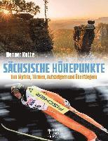 Sächsische Höhepunkte