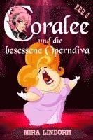 bokomslag Coralee und die besessene Operndiva