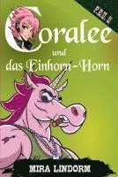 bokomslag Coralee und das Einhorn-Horn