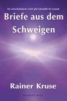 Rainer Kruse - Briefe aus dem Schweigen, Häftad. Tillgänglighet: Lägg i varukorg