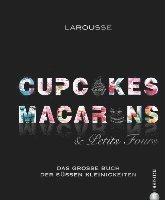 bokomslag Cupcakes, Macarons & Petits Fours
