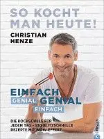 Christian Henze - So kocht man heute!, Inbunden. Tillgänglighet: Lägg i varukorg
