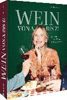 Wein von A bis Z! 1