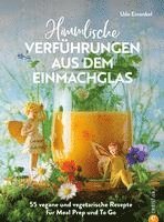 Udo Einenkel - Himmlische Verführungen aus dem Einmachglas, Inbunden