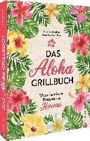 bokomslag Das Aloha-Grillbuch
