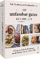 bokomslag Ein unfassbar gutes Kochbuch