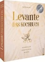 Levante. Das Kochbuch.