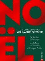 bokomslag Noël: Das große Buch der Weihnachts-Patisserie