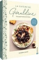 Géraldine Leverd - La Cuisine de Géraldine. Die junge französische Küche, Inbunden