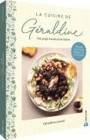 bokomslag La Cuisine de Géraldine. Die junge französische Küche
