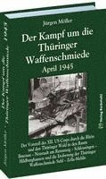 bokomslag Der Kampf um die Thüringer Waffenschmiede April 1945